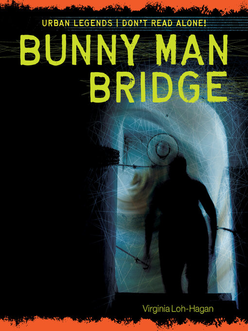 Title details for Bunny Man Bridge by Virginia Loh-Hagan - Available